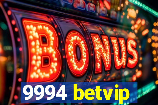 9994 betvip